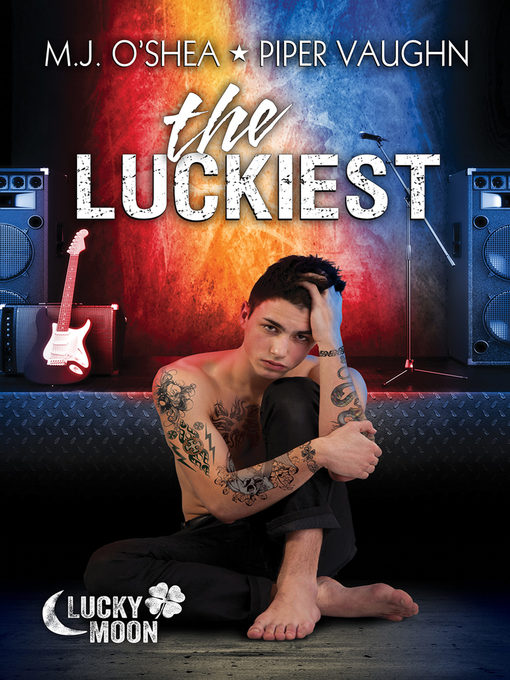 Title details for The Luckiest by M.J. O'Shea - Available